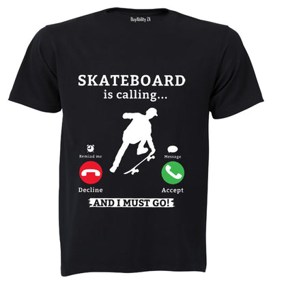 Skateboard is Calling - Adults - T-Shirt