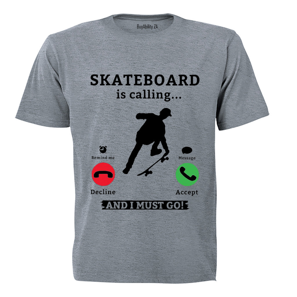 Skateboard is Calling - Adults - T-Shirt