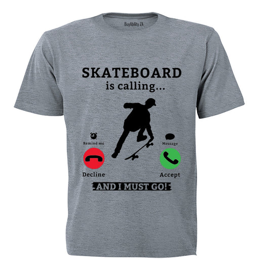 Skateboard is Calling - Adults - T-Shirt