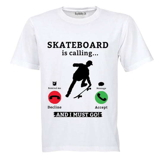 Skateboard is Calling - Adults - T-Shirt
