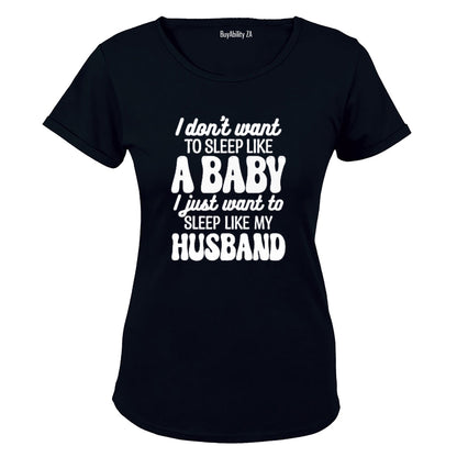 Sleep Like My Husband - Ladies - T-Shirt - BuyAbility South Africa