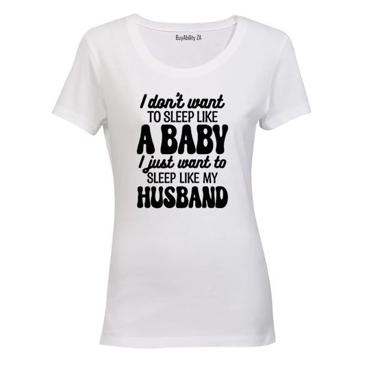 Sleep Like My Husband - Ladies - T-Shirt - BuyAbility South Africa