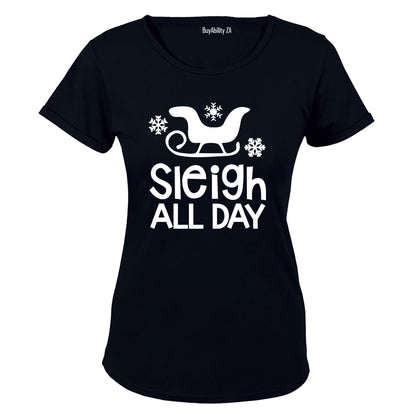 Sleigh All Day - Christmas - Ladies - T-Shirt