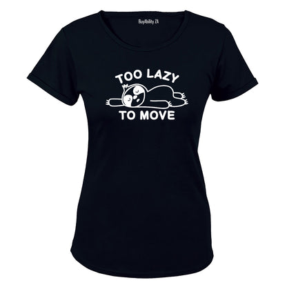 Too Lazy To Move - Sloth - Ladies - T-Shirt