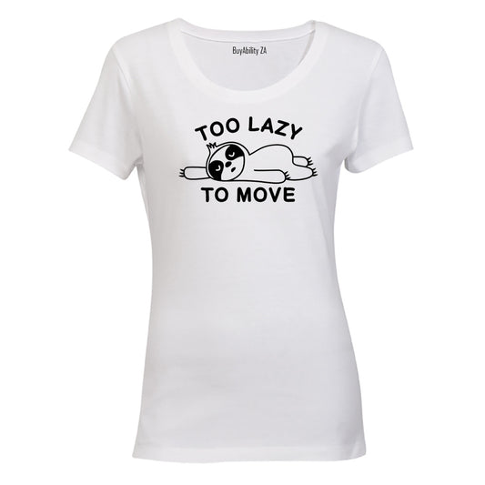 Too Lazy To Move - Sloth - Ladies - T-Shirt