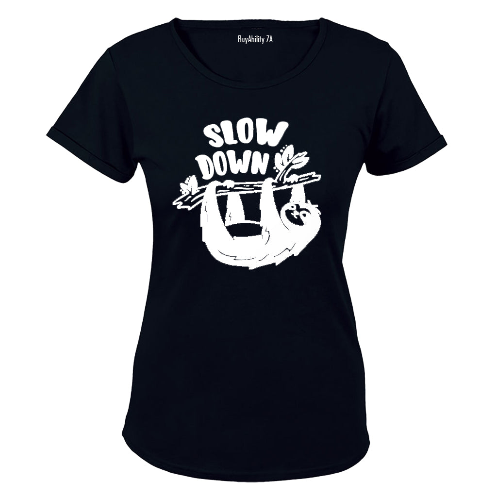 Slow Down - Ladies - T-Shirt