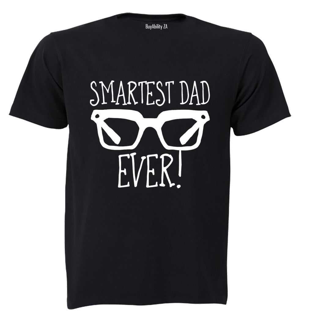 Smartest Dad Ever! - Adults - T-Shirt