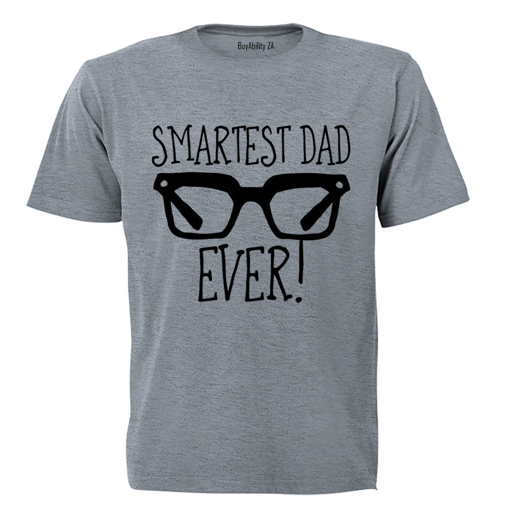 Smartest Dad Ever! - Adults - T-Shirt