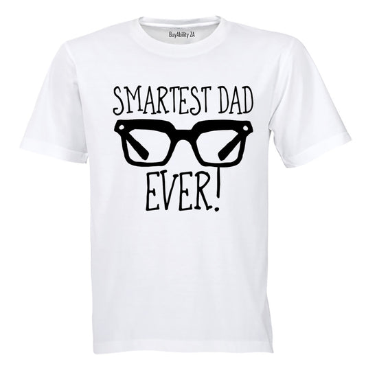 Smartest Dad Ever! - Adults - T-Shirt