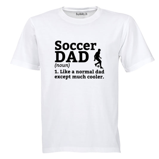 Soccer Dad Definition - Adults - T-Shirt