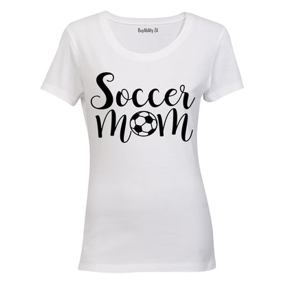 Soccer Mom! - Ladies - T-Shirt