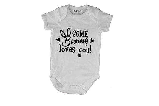 Some Bunny Loves You - Easter Inspired - Baby Grow