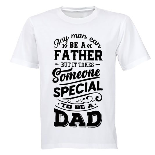 Someone Special - Dad - Adults - T-Shirt - BuyAbility South Africa