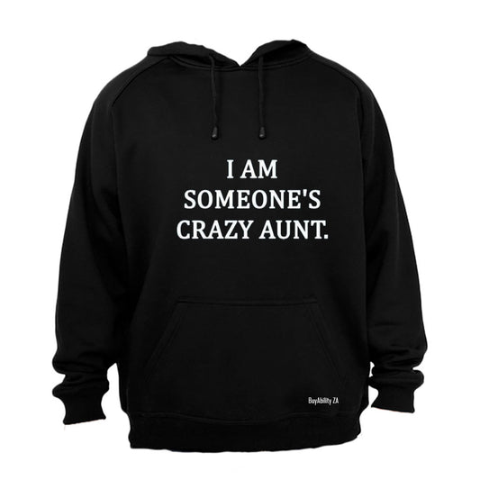 Someone's Crazy Aunt - Hoodie - BuyAbility South Africa