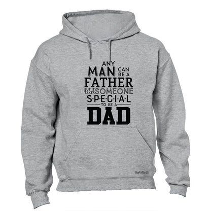 Someone Special To Be a Dad - Hoodie