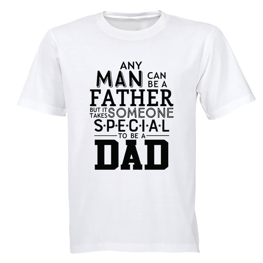 Someone Special To Be a Dad - Adults - T-Shirt - BuyAbility South Africa