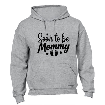 Soon To Be Mommy - Hoodie - BuyAbility South Africa