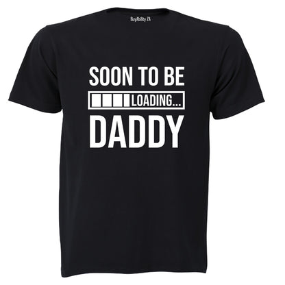 Soon To Be Daddy - Adults - T-Shirt