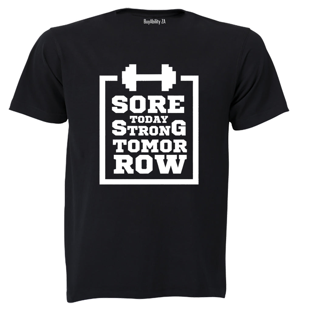 Sore Today, Strong Tomorrow - Adults - T-Shirt