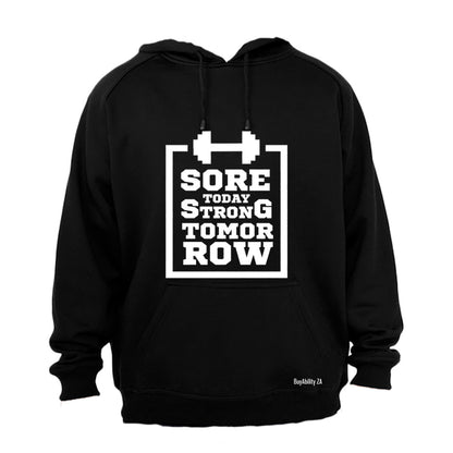 Sore Today, Strong Tomorrow - Hoodie