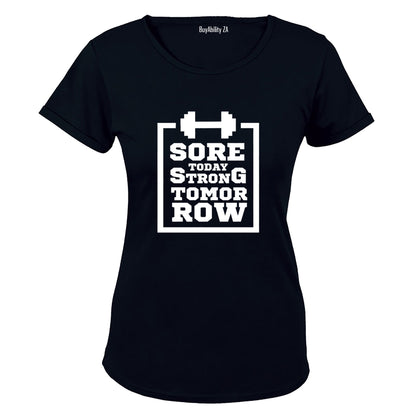 Sore Today, Strong Tomorrow - Ladies - T-Shirt