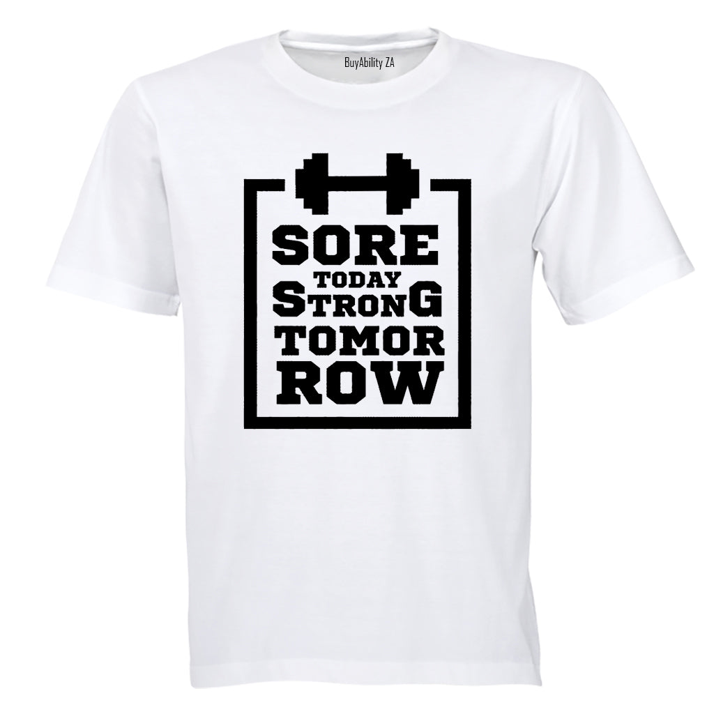 Sore Today, Strong Tomorrow - Adults - T-Shirt