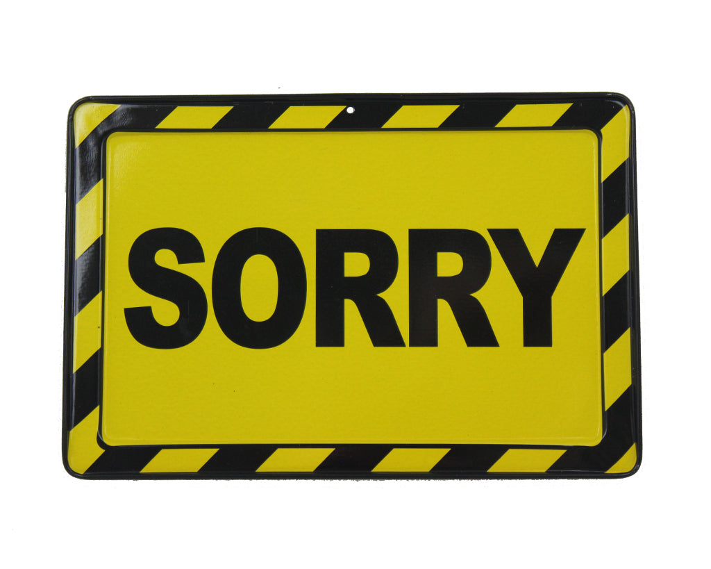 Sorry - Metal Sign