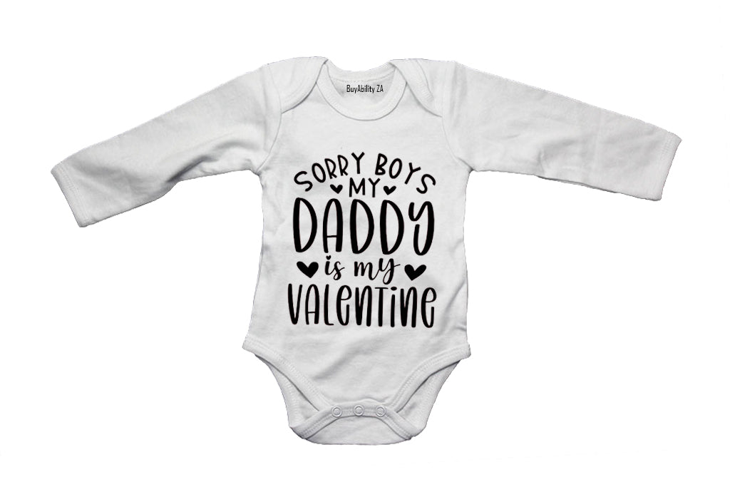 Sorry Boys, Daddy is my Valentine - Baby Grow