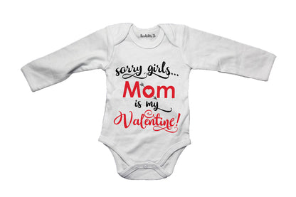Sorry Girls, MOM is my Valentine! - Baby Grow