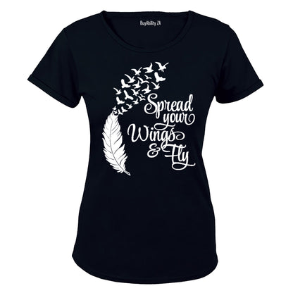 Spread your Wings & Fly - Ladies - T-Shirt