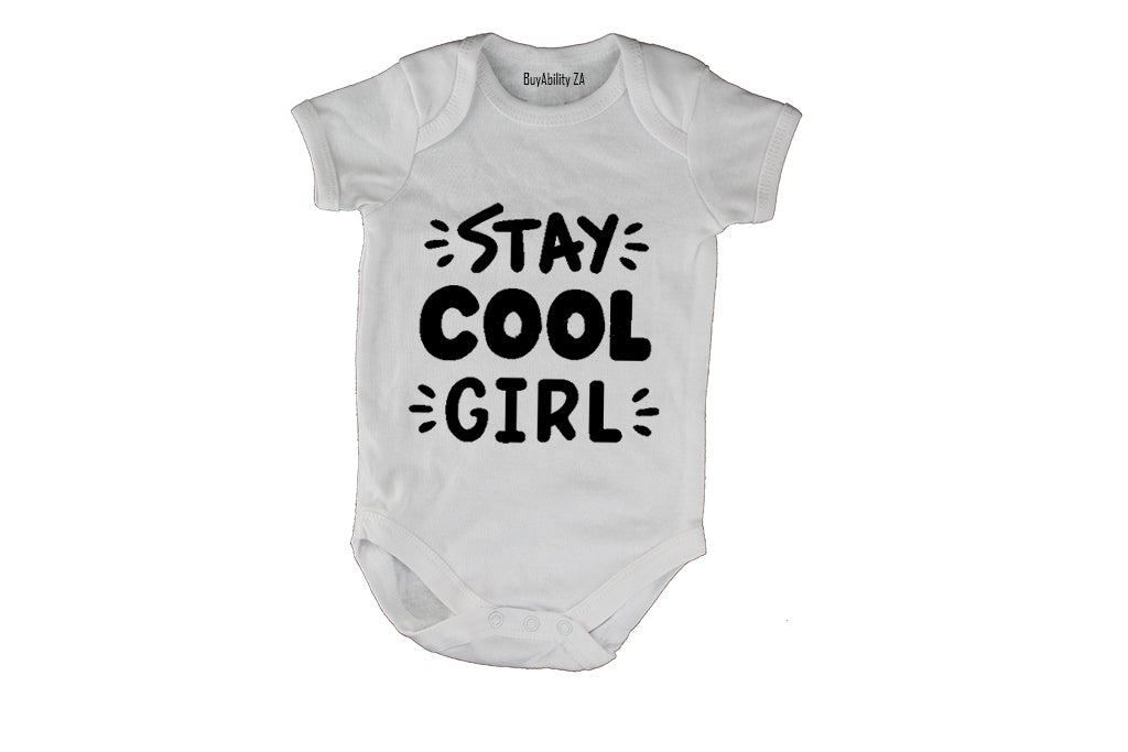 Stay COOL Girl! - Baby Grow