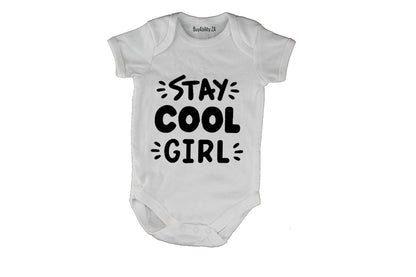 Stay COOL Girl! - Baby Grow