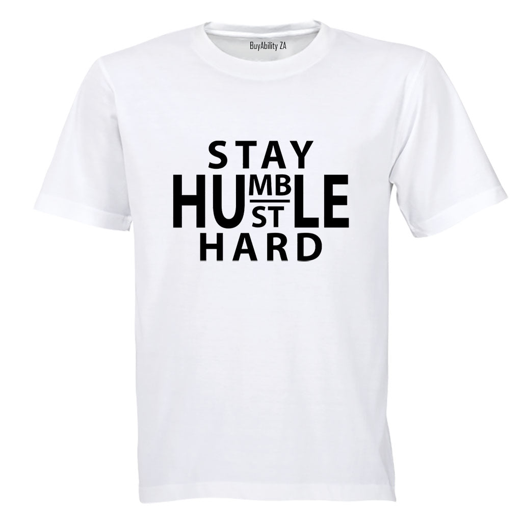 Stay Humble. Hustle Hard - Adults - T-Shirt - BuyAbility South Africa