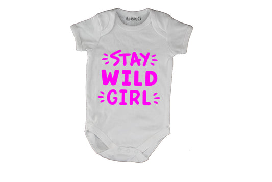 Stay WILD Girl! - Baby Grow - BuyAbility