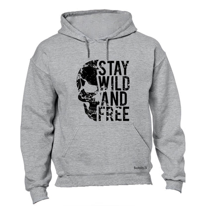 Stay Wild & Free - Hoodie