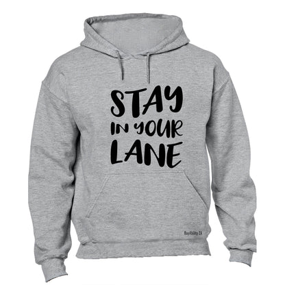 Stay In Your Lane - Hoodie - BuyAbility South Africa