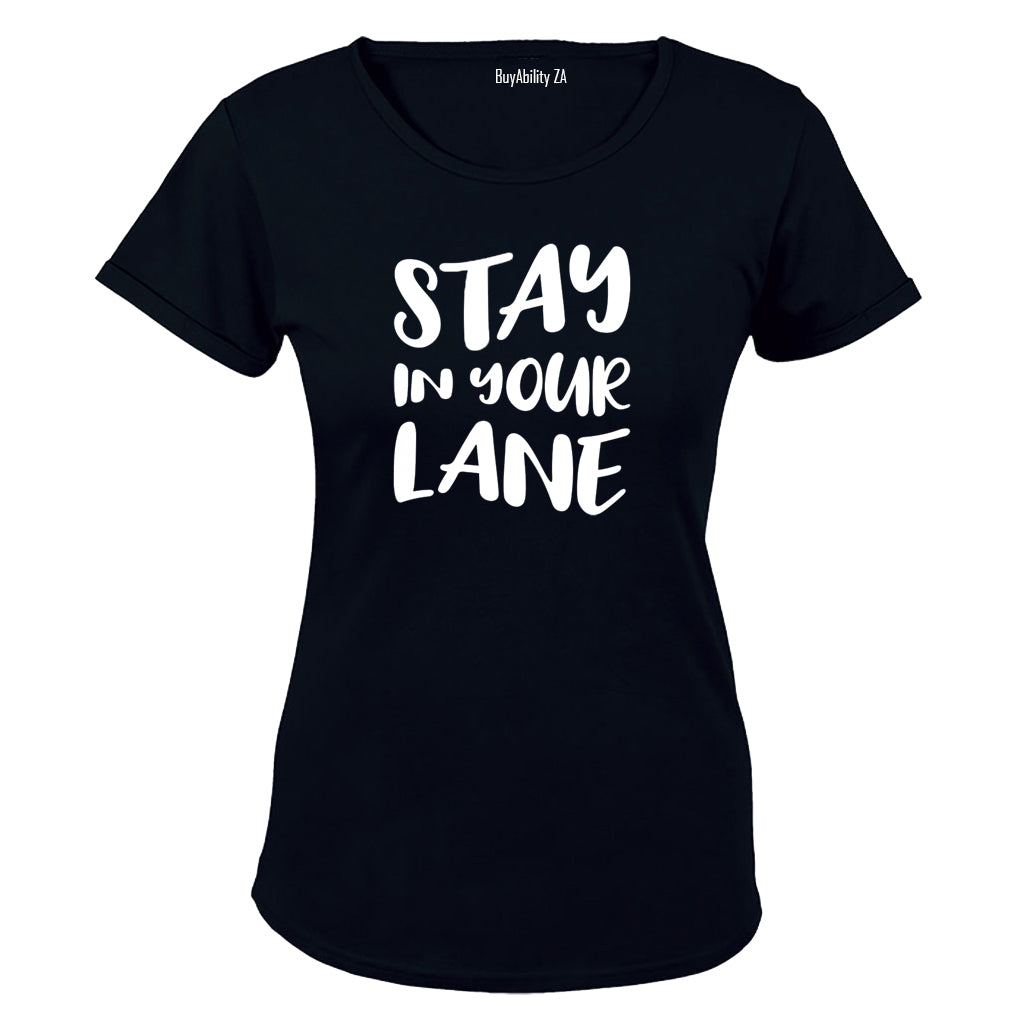Stay In Your Lane - Ladies - T-Shirt - BuyAbility South Africa