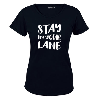 Stay In Your Lane - Ladies - T-Shirt - BuyAbility South Africa