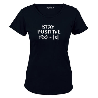 Stay Positive - Ladies - T-Shirt - BuyAbility South Africa