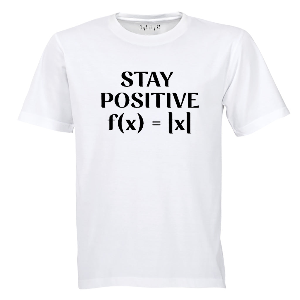 Stay Positive - Adults - T-Shirt - BuyAbility South Africa