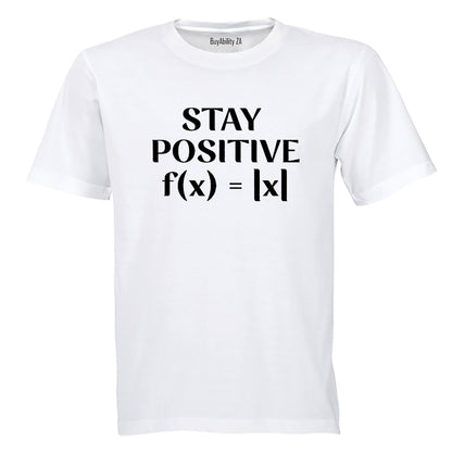 Stay Positive - Adults - T-Shirt - BuyAbility South Africa