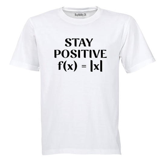 Stay Positive - Adults - T-Shirt - BuyAbility South Africa