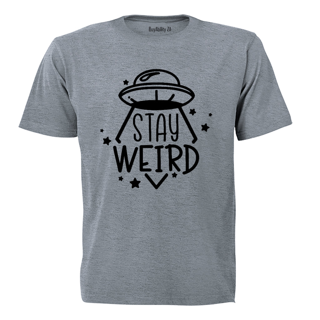 Stay Weird - Adults - T-Shirt - BuyAbility South Africa