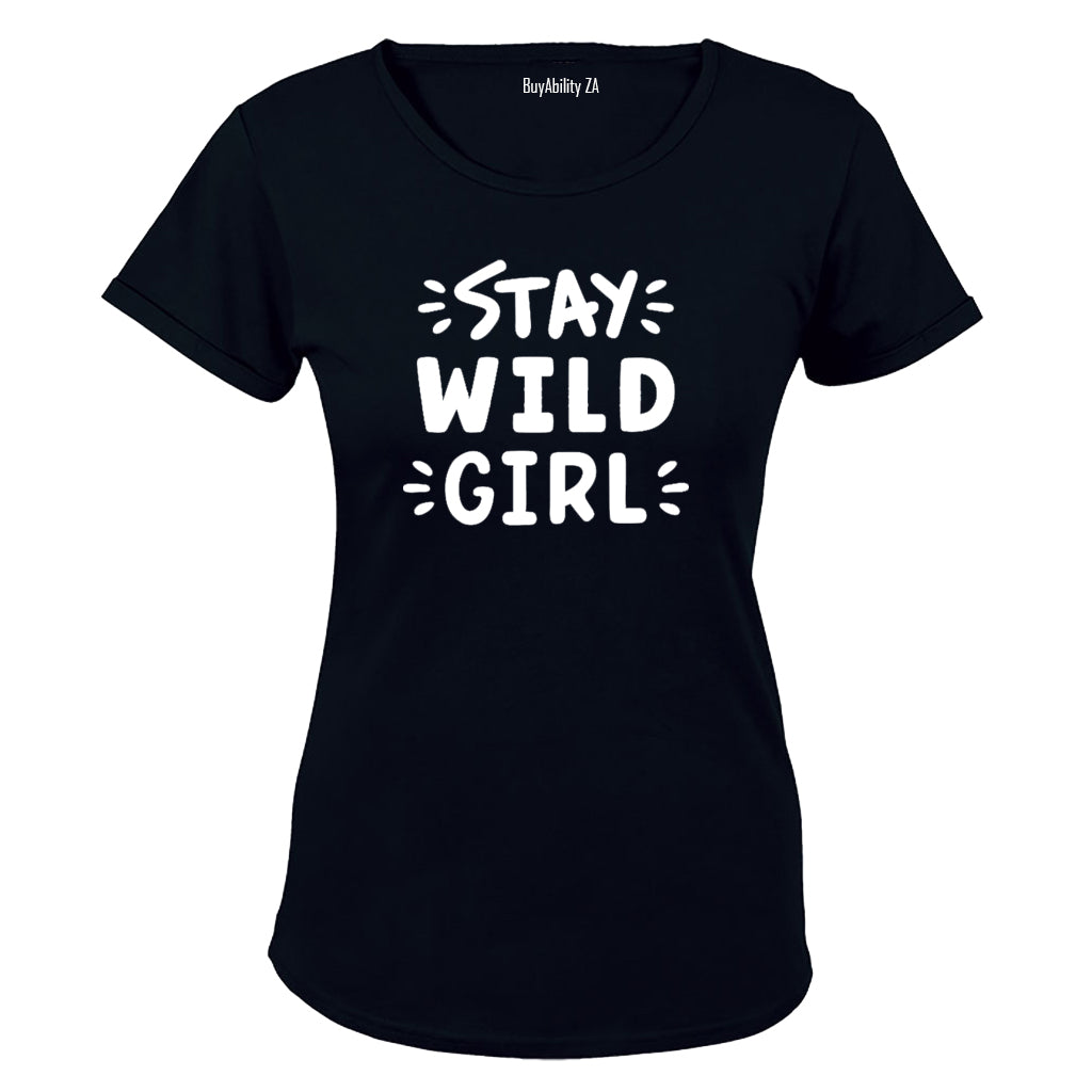 Stay WILD Girl! - Ladies - T-Shirt