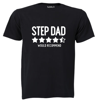 Step Dad - Would Recommend - Adults - T-Shirt