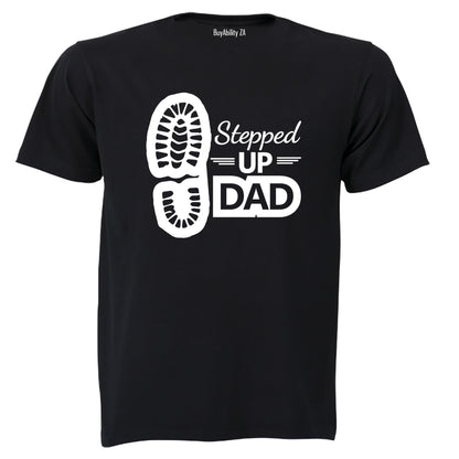Stepped Up Dad - Adults - T-Shirt - BuyAbility South Africa