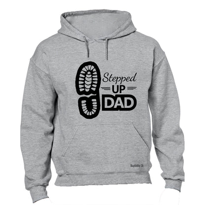 Stepped Up Dad - Hoodie - BuyAbility South Africa