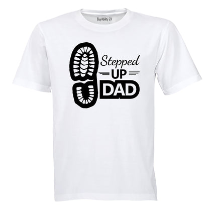 Stepped Up Dad - Adults - T-Shirt - BuyAbility South Africa