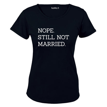 Still Not Married - Ladies - T-Shirt