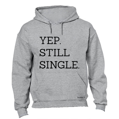 Still Single - Hoodie